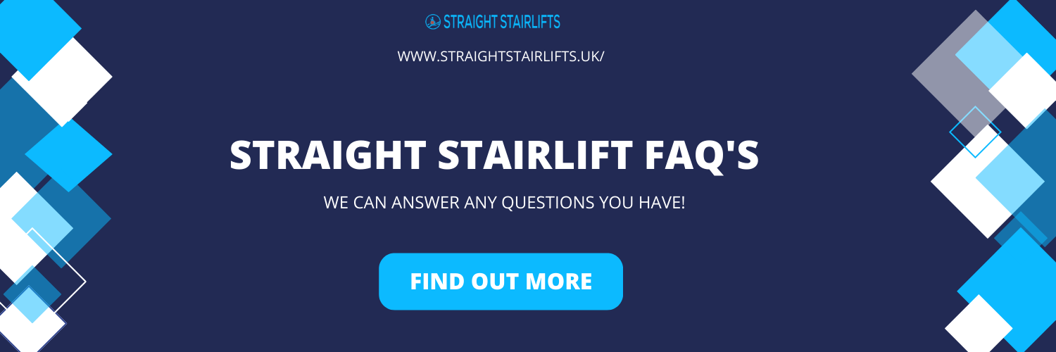 straight stairlift FAQ'S